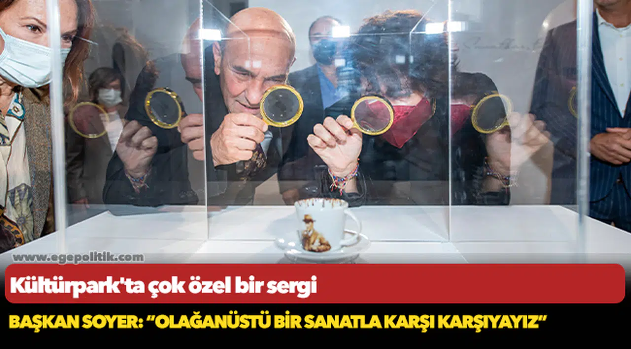 Kültürpark'ta çok özel bir sergi