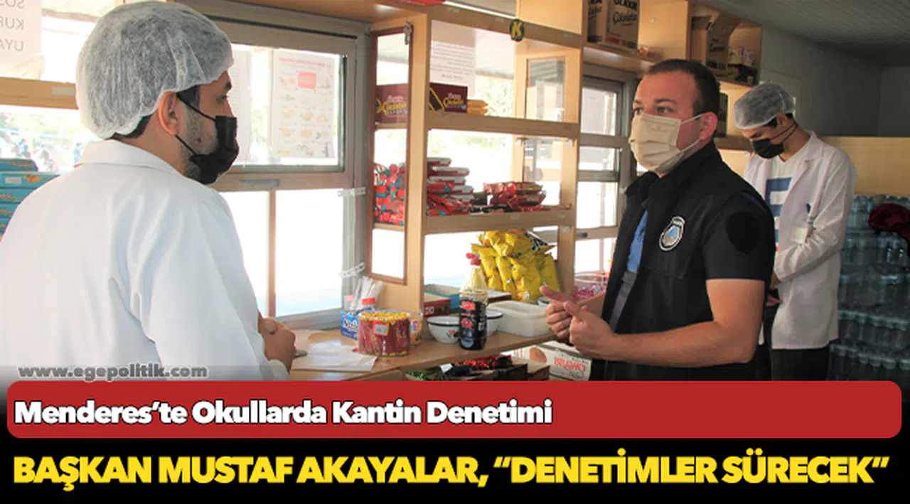 Menderes’te Okullarda Kantin Denetimi