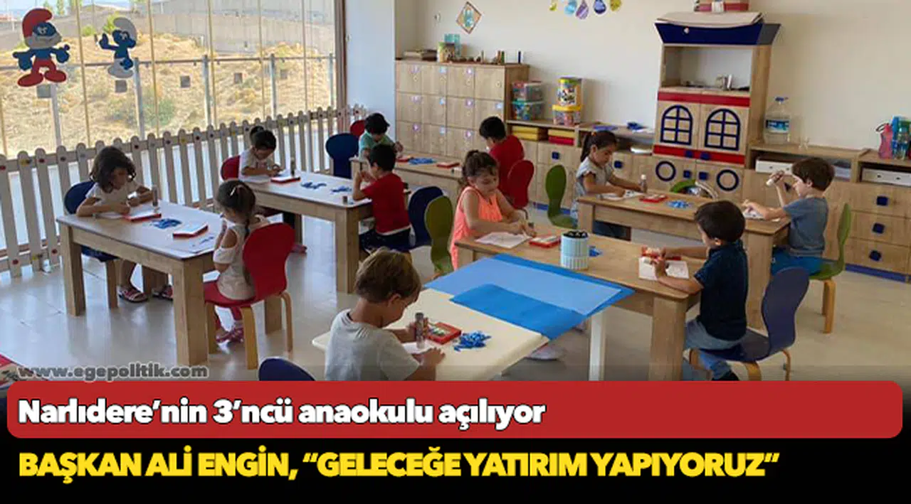 Narlıdere’nin 3’ncü anaokulu açılıyor