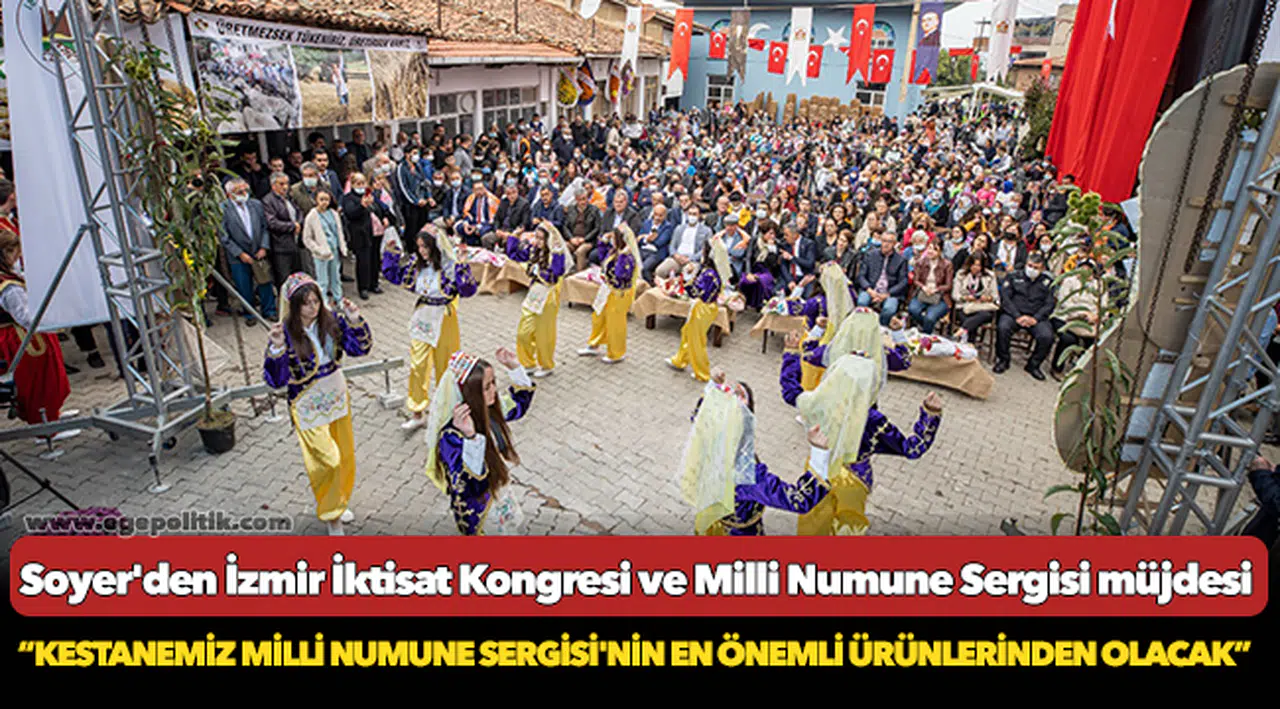 Soyer'den İzmir İktisat Kongresi ve Milli Numune Sergisi müjdesi