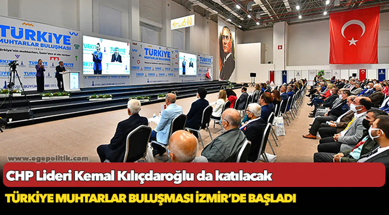Türkiye Muhtarlar Buluşması İzmir’de başladı