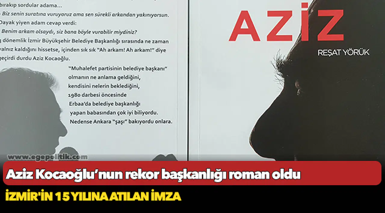 Aziz Kocaoğlu’nun rekor başkanlığı roman oldu