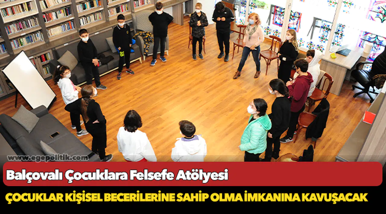 Balçovalı Çocuklara Felsefe Atölyesi