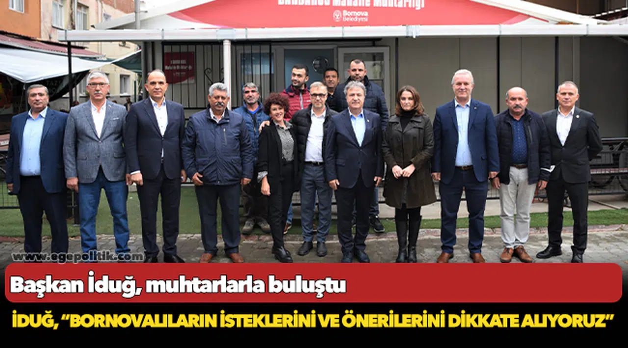 Başkan İduğ, muhtarlarla buluştu
