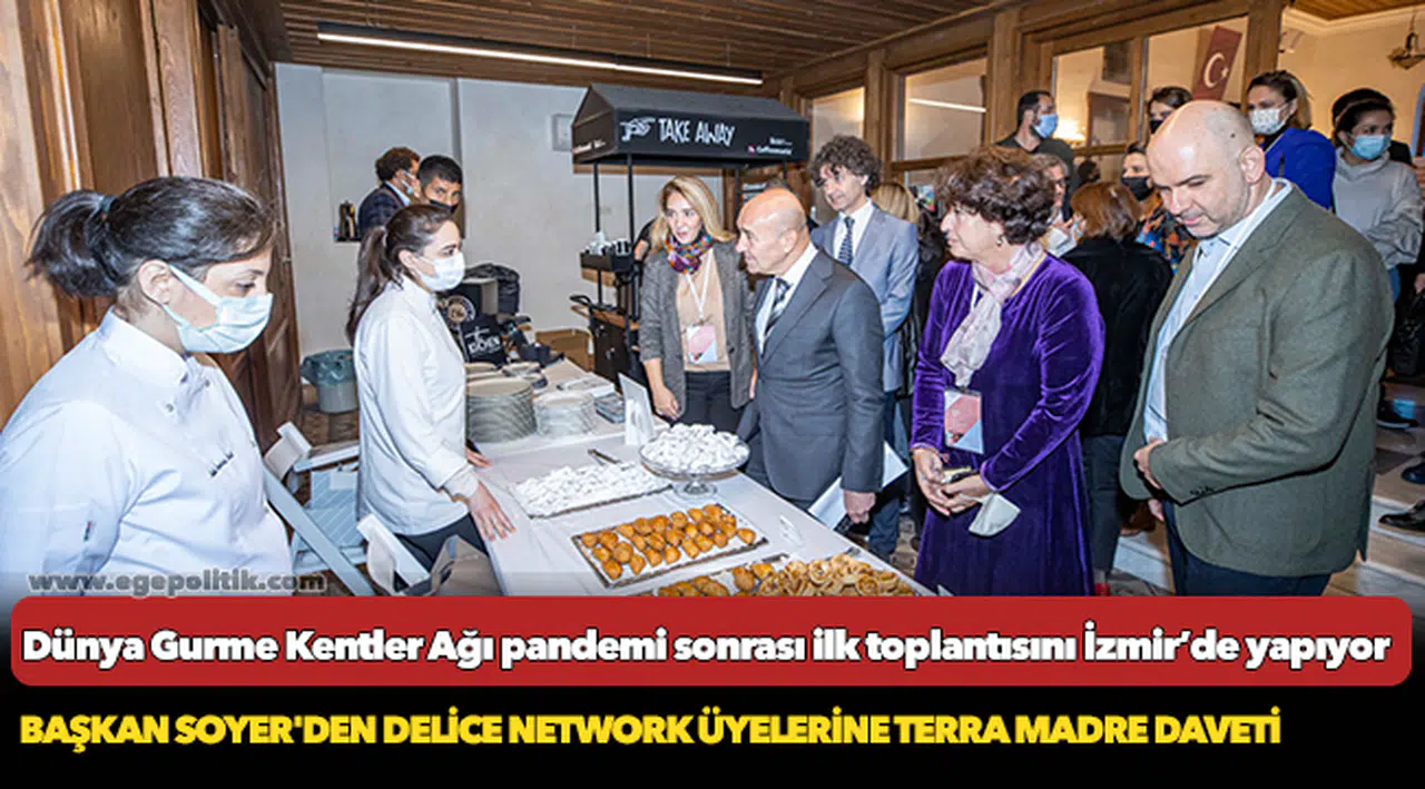 Başkan Soyer'den Delice Network üyelerine Terra Madre daveti