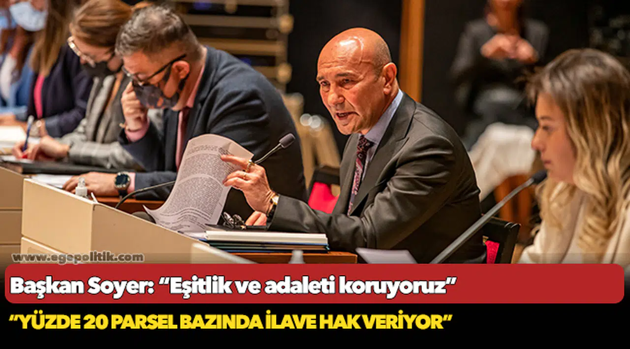 Başkan Soyer: “Eşitlik ve adaleti koruyoruz”