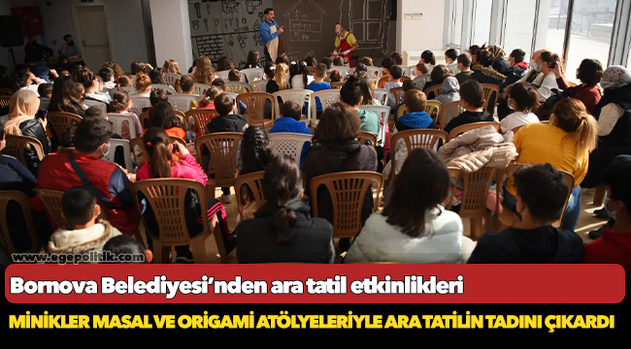 Bornova Belediyesi’nden ara tatil etkinlikleri