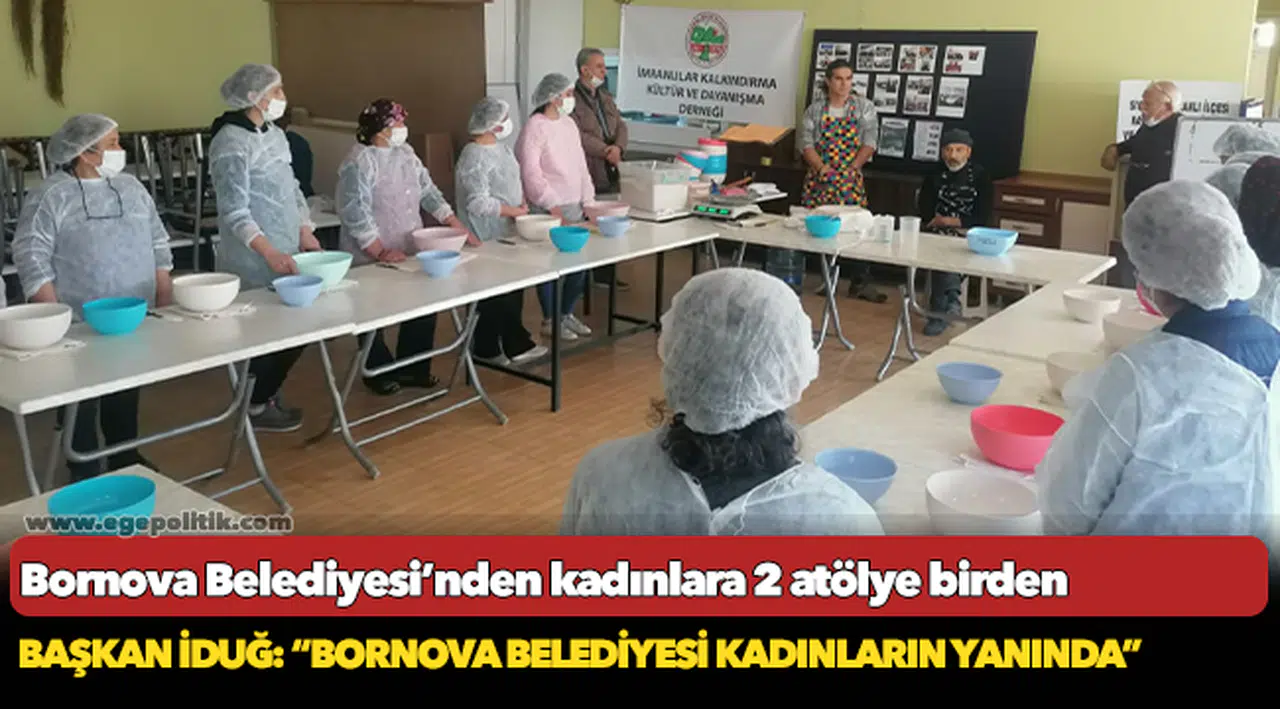 Bornova Belediyesi’nden kadınlara 2 atölye birden