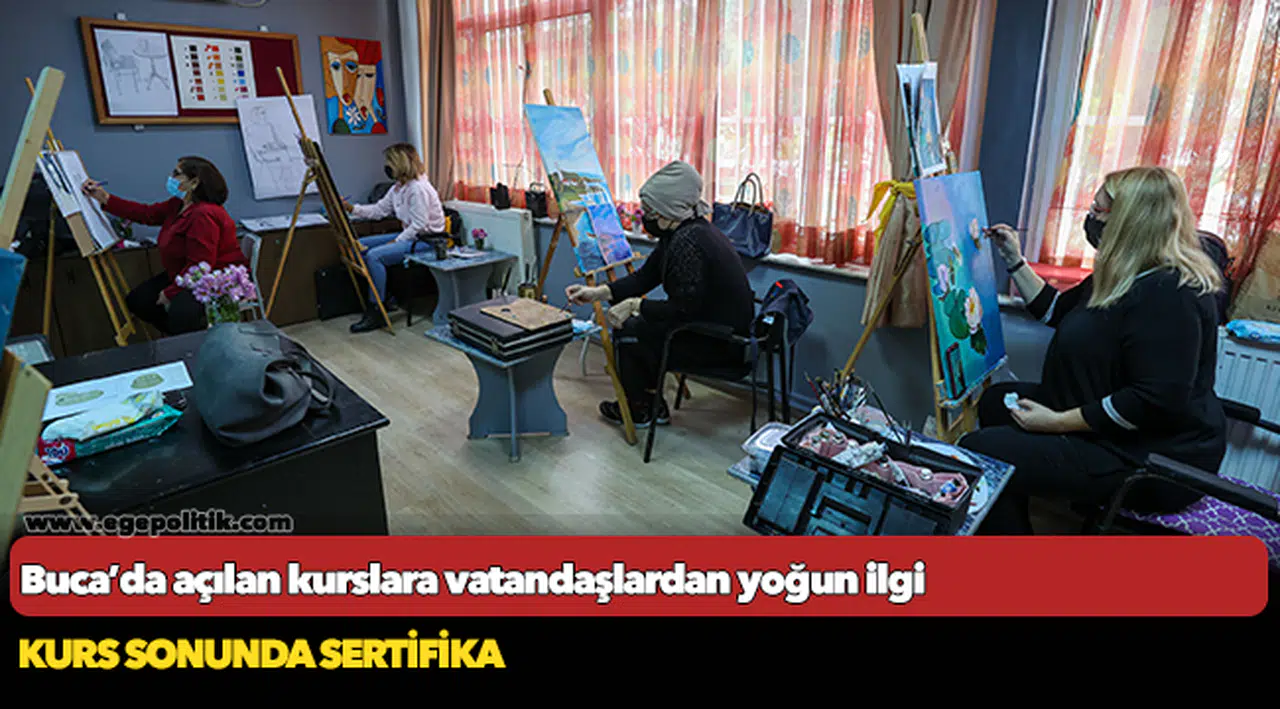 Buca’da açılan kurslara vatandaşlardan yoğun ilgi
