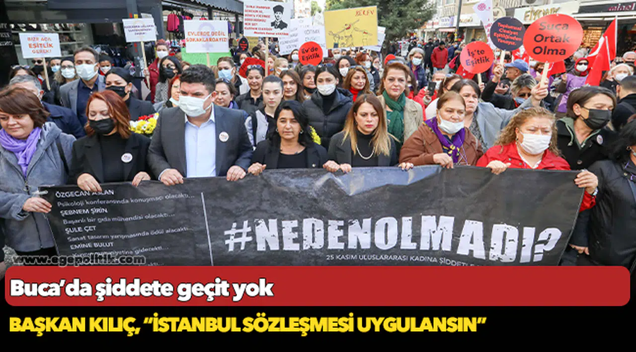 -	Buca kadına şiddete karşı tek ses