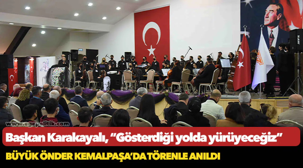 Büyük Önder Kemalpaşa’da Törenle Anıldı