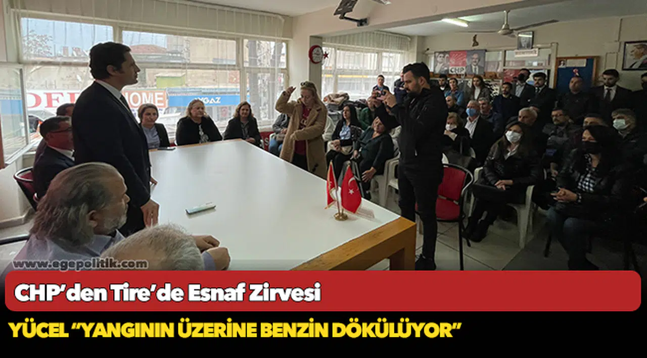 CHP’den Tire’ De Esnaf Zirvesi
