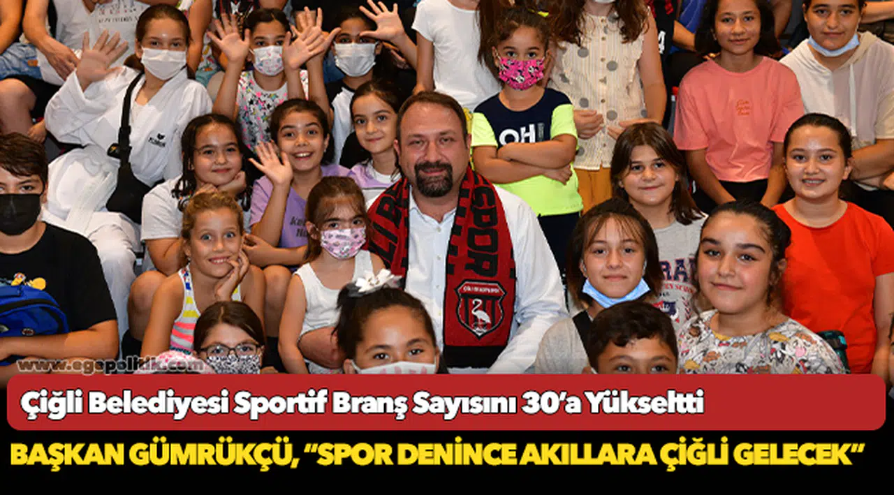 Çiğli Belediyesi Sportif Branş Sayısını 30’a Yükseltti