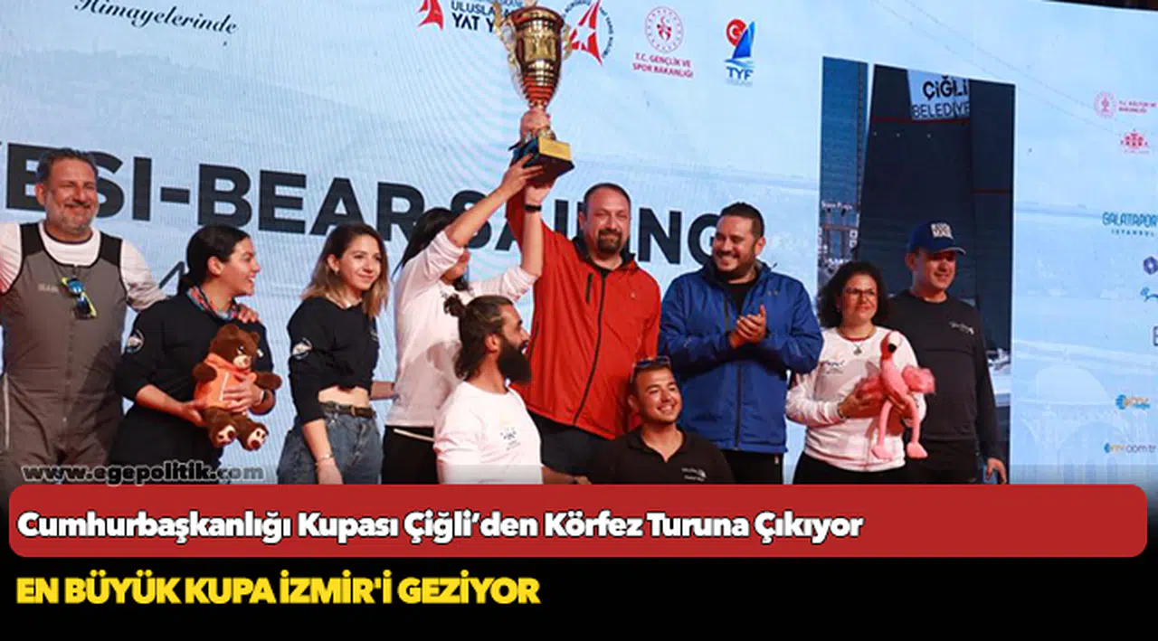 Cumhurbaşkanlığı Kupası Çiğli’den Körfez Turuna Çıkıyor
