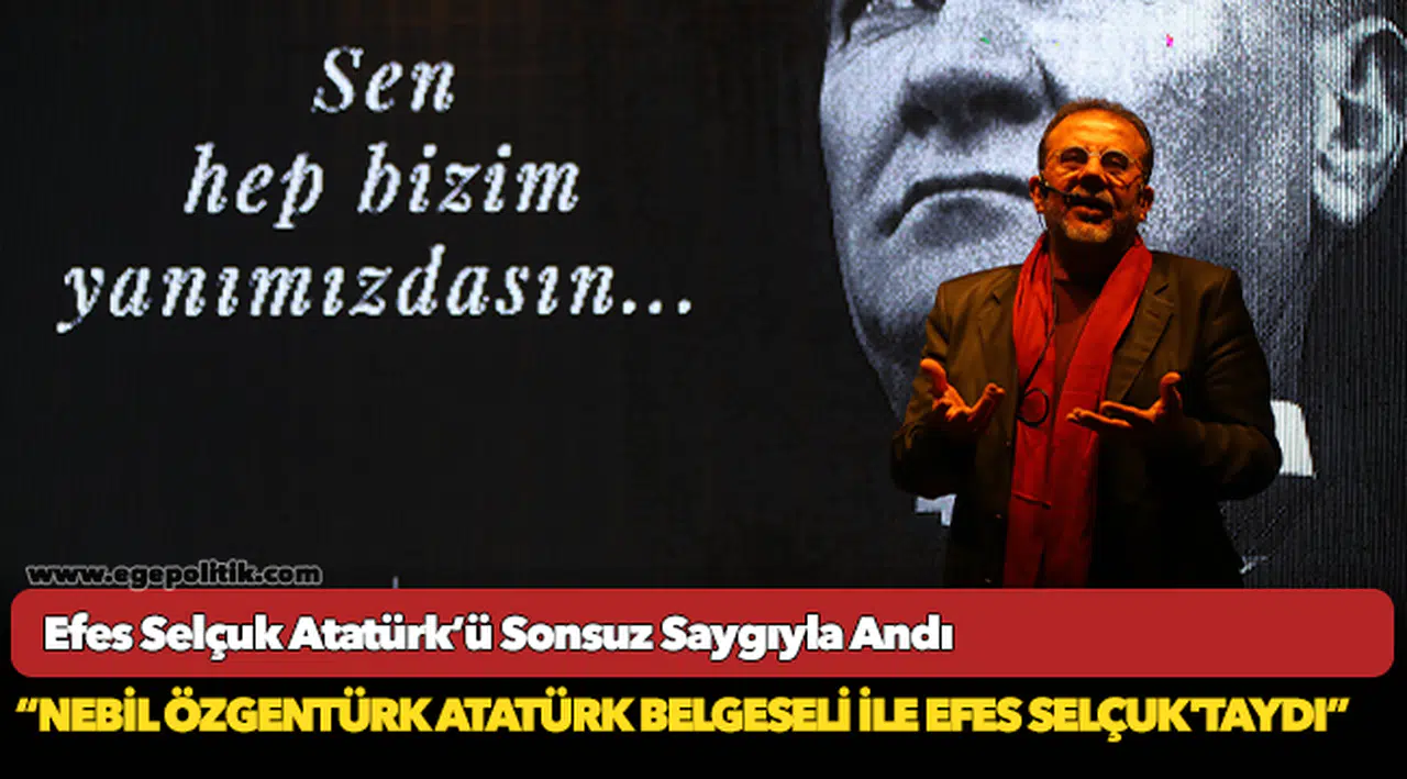 Efes Selçuk Atatürk’ü Sonsuz Saygıyla Andı