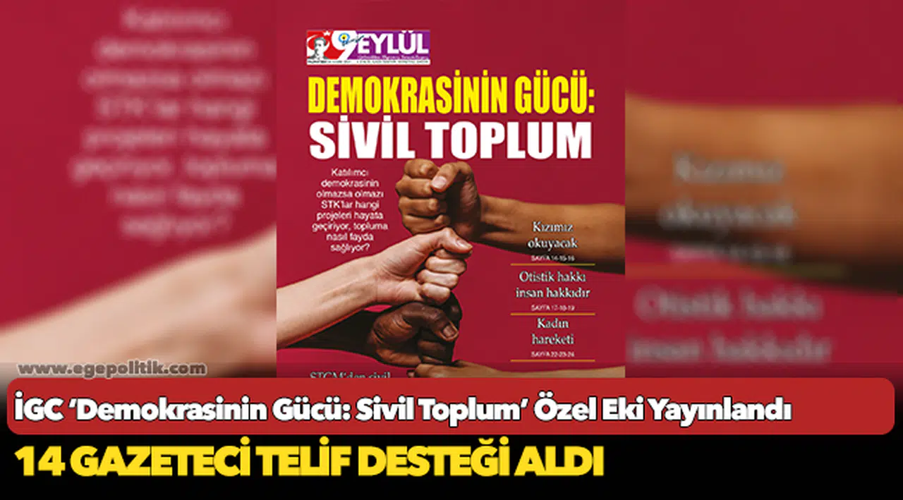 İGC ‘Demokrasinin Gücü: Sivil Toplum’ Özel Eki Yayınlandı