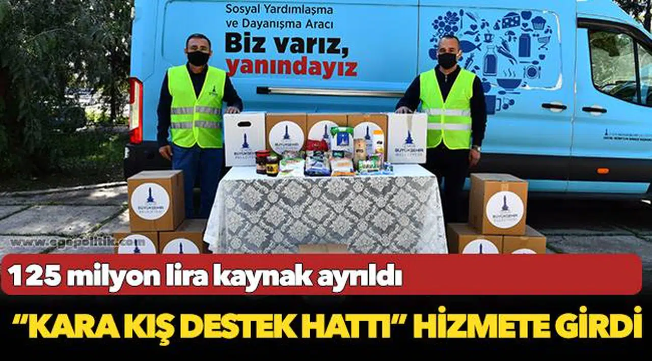 İzmir Büyükşehir Belediyesi’nin, “Kara Kış Destek Hattı” hizmete girdi