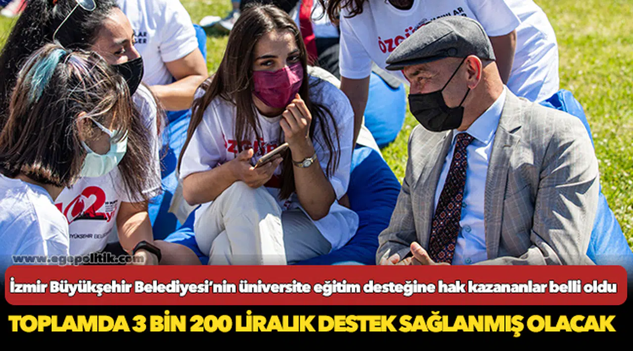 İzmir Büyükşehir Belediyesi’nin üniversite eğitim desteğine hak kazananlar belli oldu