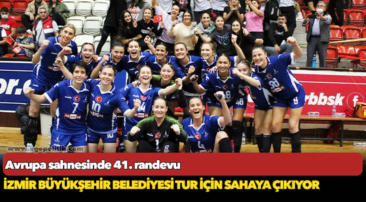 İzmir Büyükşehir Belediyesi tur için sahaya çıkıyor