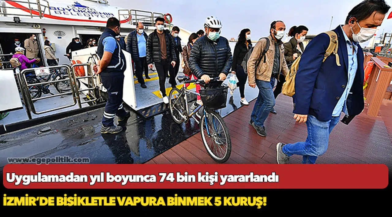 İzmir’de bisikletle vapura binmek 5 kuruş!