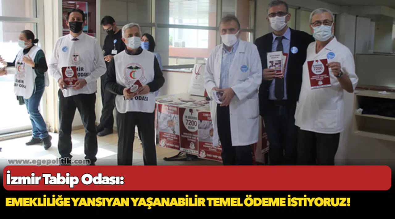 İzmir Tabip Odası: "Emekliliğe yansıyan yaşanabilir temel ödeme istiyoruz"