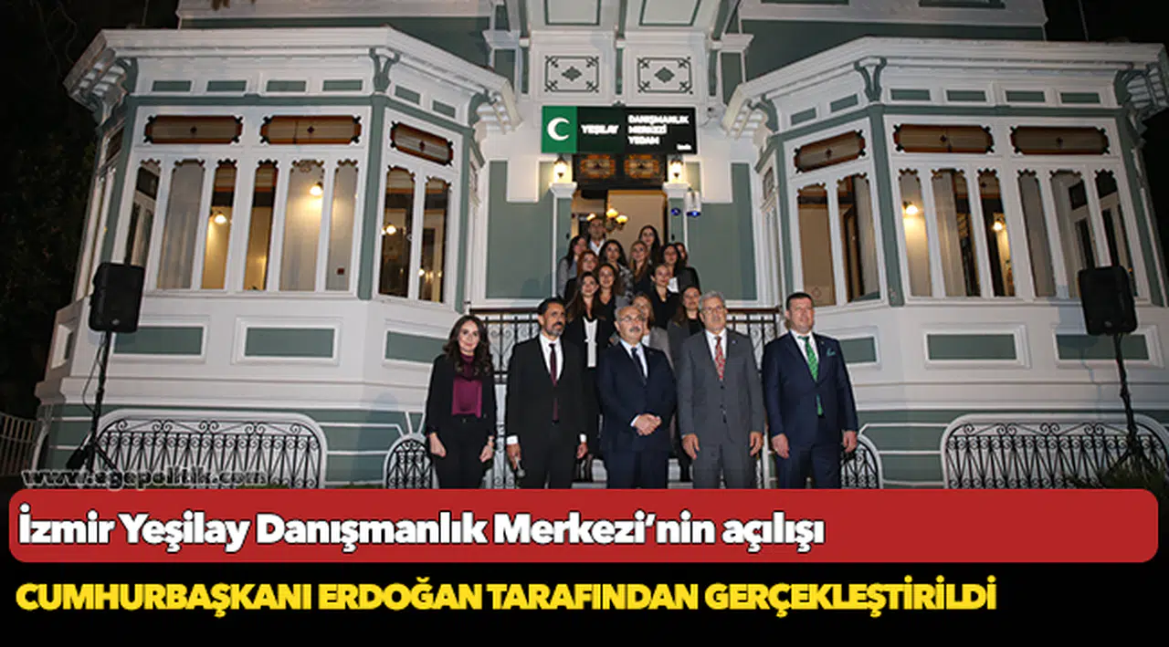 İzmir Yeşilay Danışmanlık Merkezi’nin açılışı Cumhurbaşkanı Erdoğan tarafından gerçekleştirildi