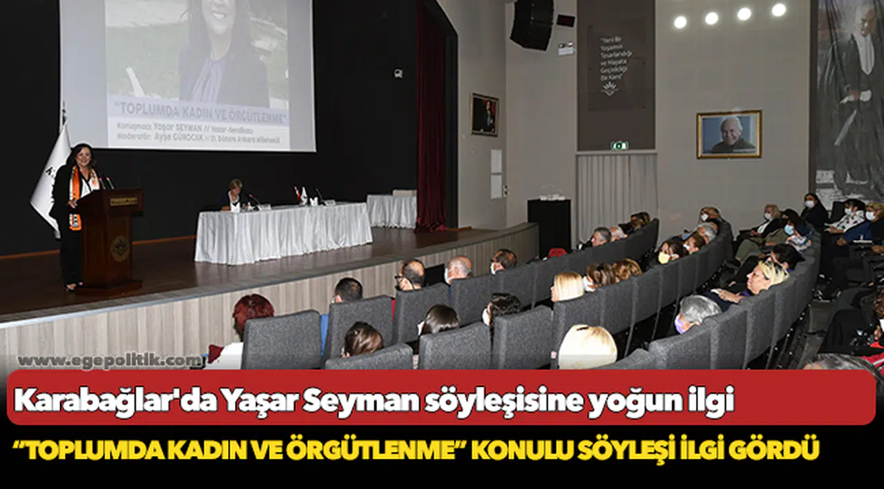 Karabağlar'da Yaşar Seyman söyleşisine yoğun ilgi