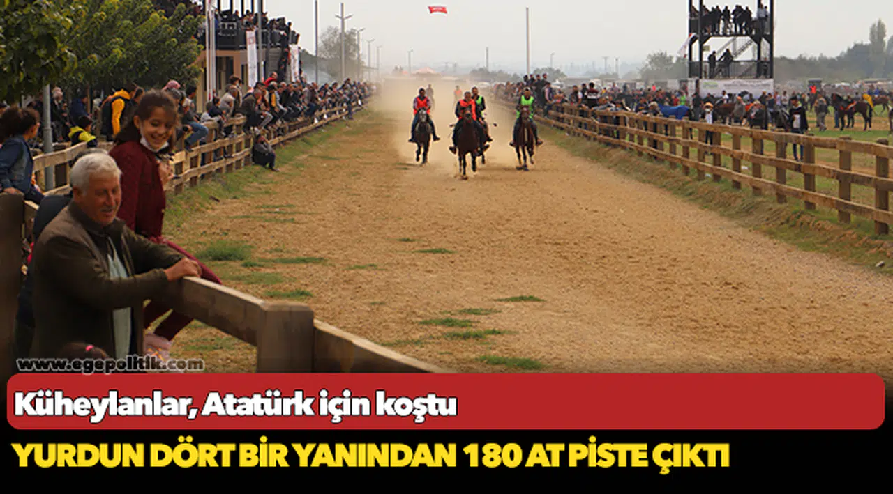 Küheylanlar, Atatürk için koştu