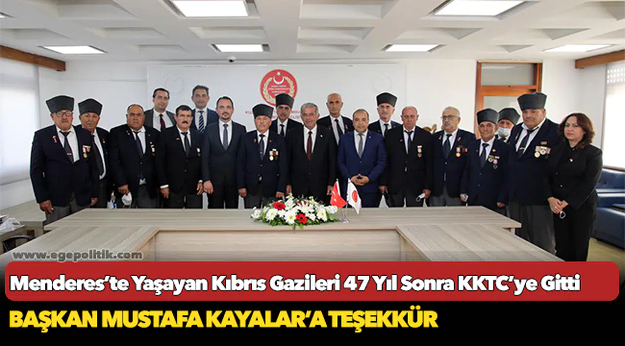 Menderes’te Yaşayan Kıbrıs Gazileri 47 Yıl Sonra KKTC’ye Gitti