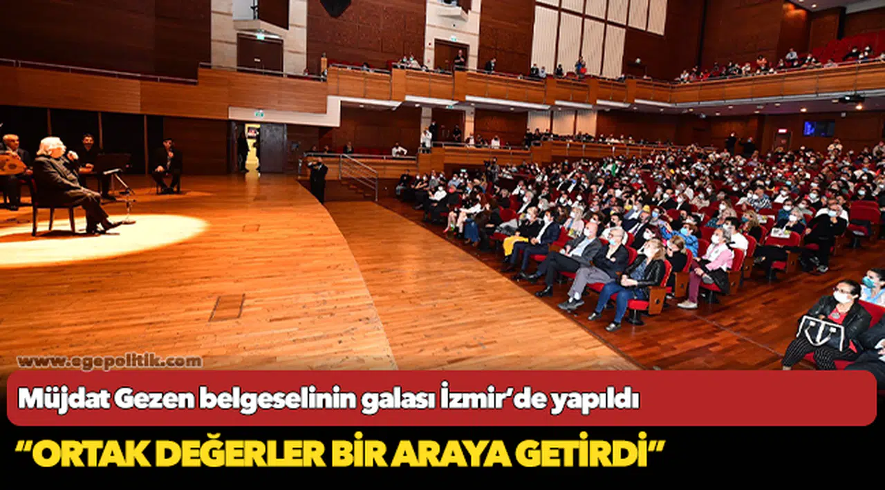 Müjdat Gezen belgeselinin galası İzmir’de yapıldı