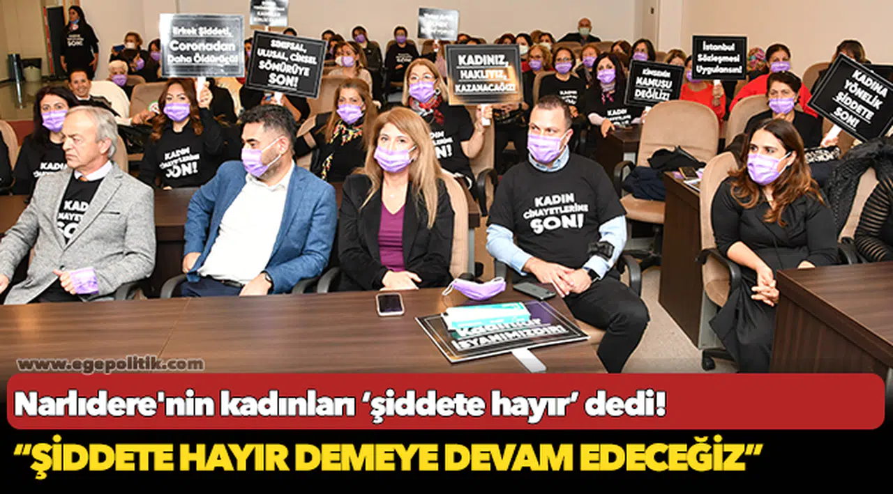Narlıdere'nin kadınları ‘şiddete hayır’ dedi!