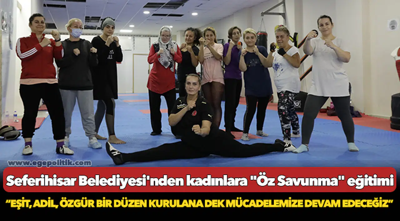 Seferihisar Belediyesi'nden kadınlara "Öz Savunma" eğitimi