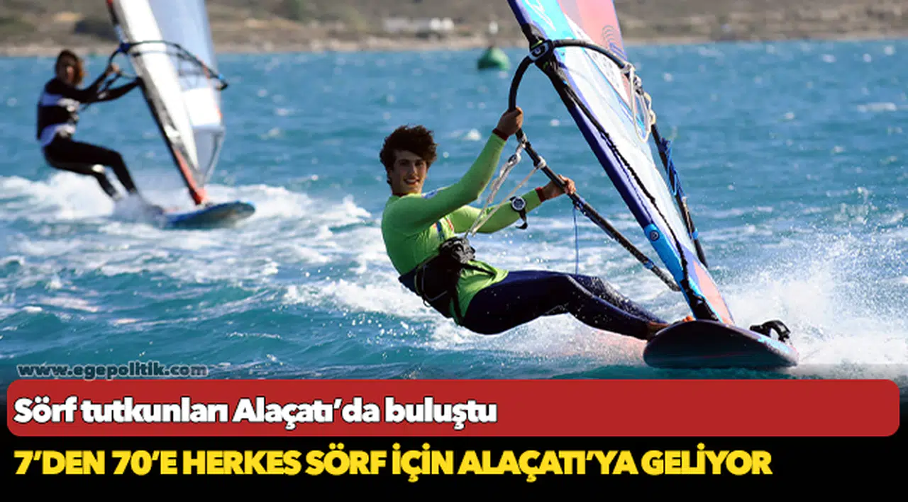 Sörf tutkunları Alaçatı’da buluştu