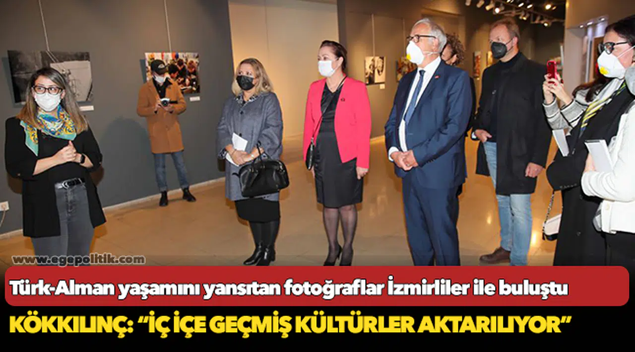 Türk-Alman yaşamını yansıtan fotoğraflar İzmirliler ile buluştu