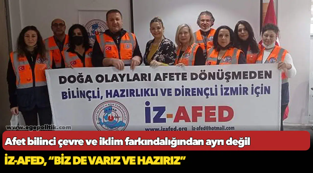 Afet bilinci çevre ve iklim  farkındalığından ayrı değil