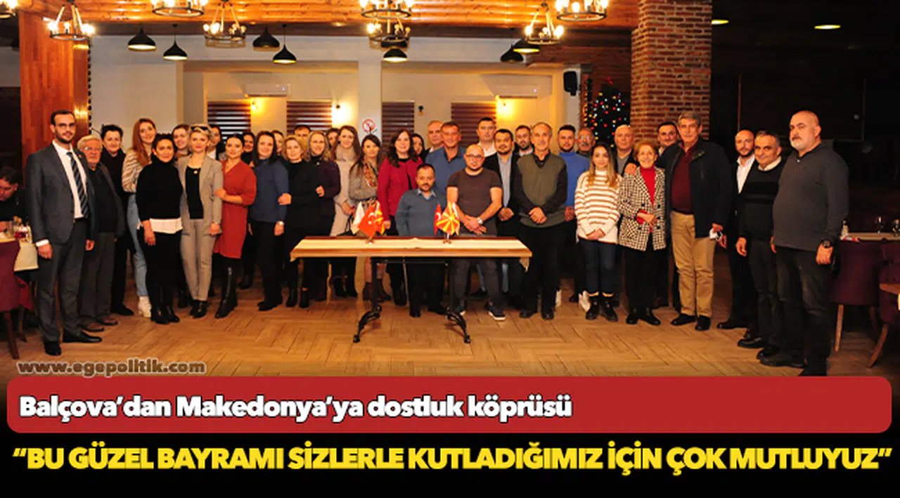 Balçova’dan Makedonya’ya dostluk köprüsü