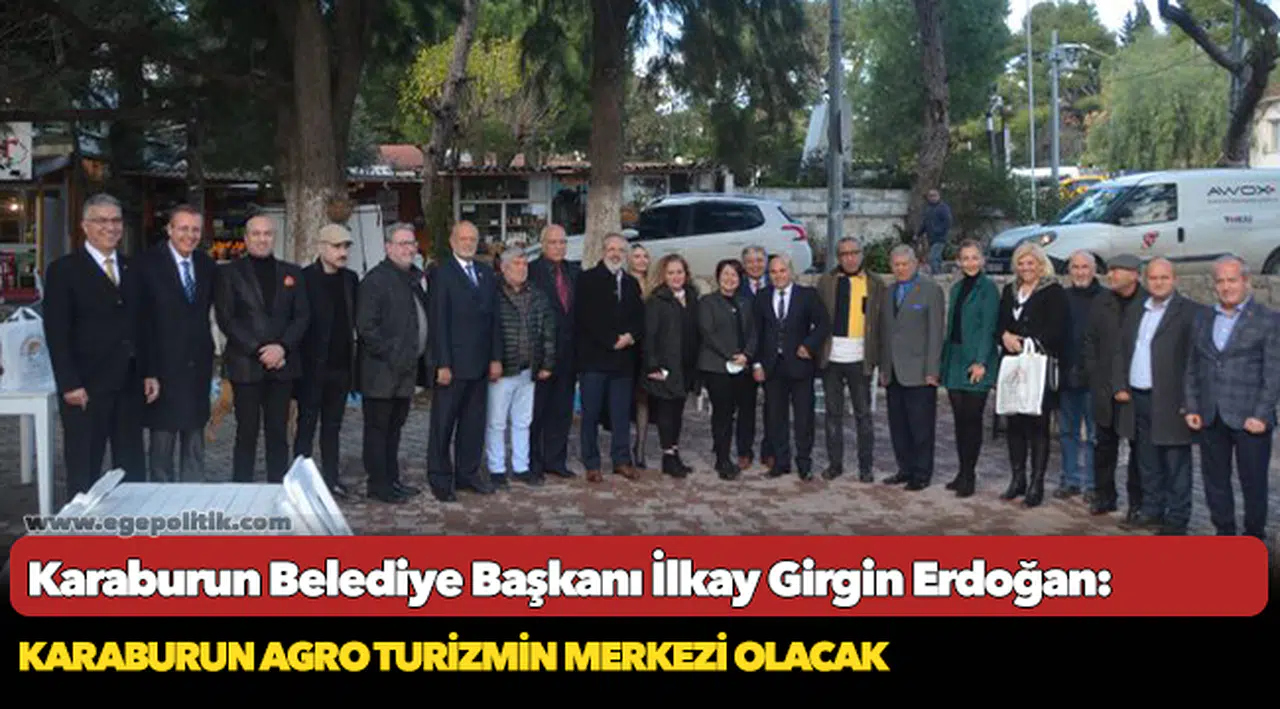 Başkan Erdoğan, "Karaburun Agro Turizmin Merkezi Olacak"