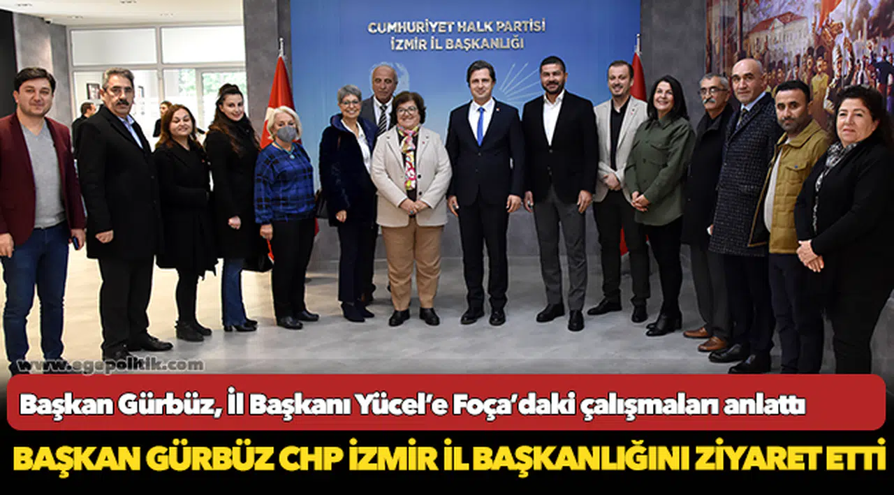 Başkan Gürbüz, İl Başkanı Yücel’e Foça’daki çalışmaları anlattı