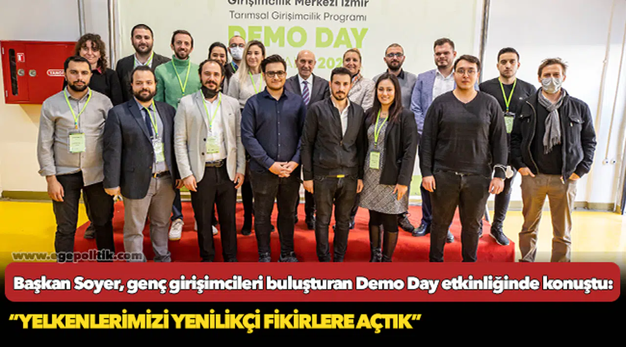 Başkan Soyer, genç girişimcileri buluşturan Demo Day etkinliğinde konuştu