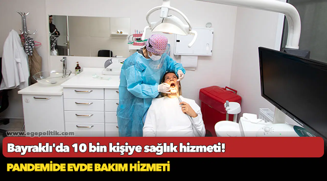 Bayraklı'da 10 bin kişiye sağlık hizmeti!
