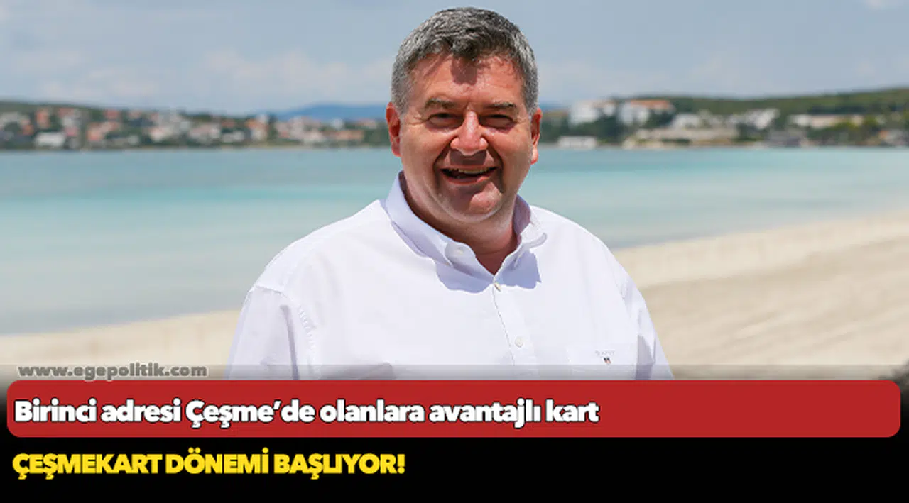 Birinci adresi Çeşme’de olanlara avantajlı kart