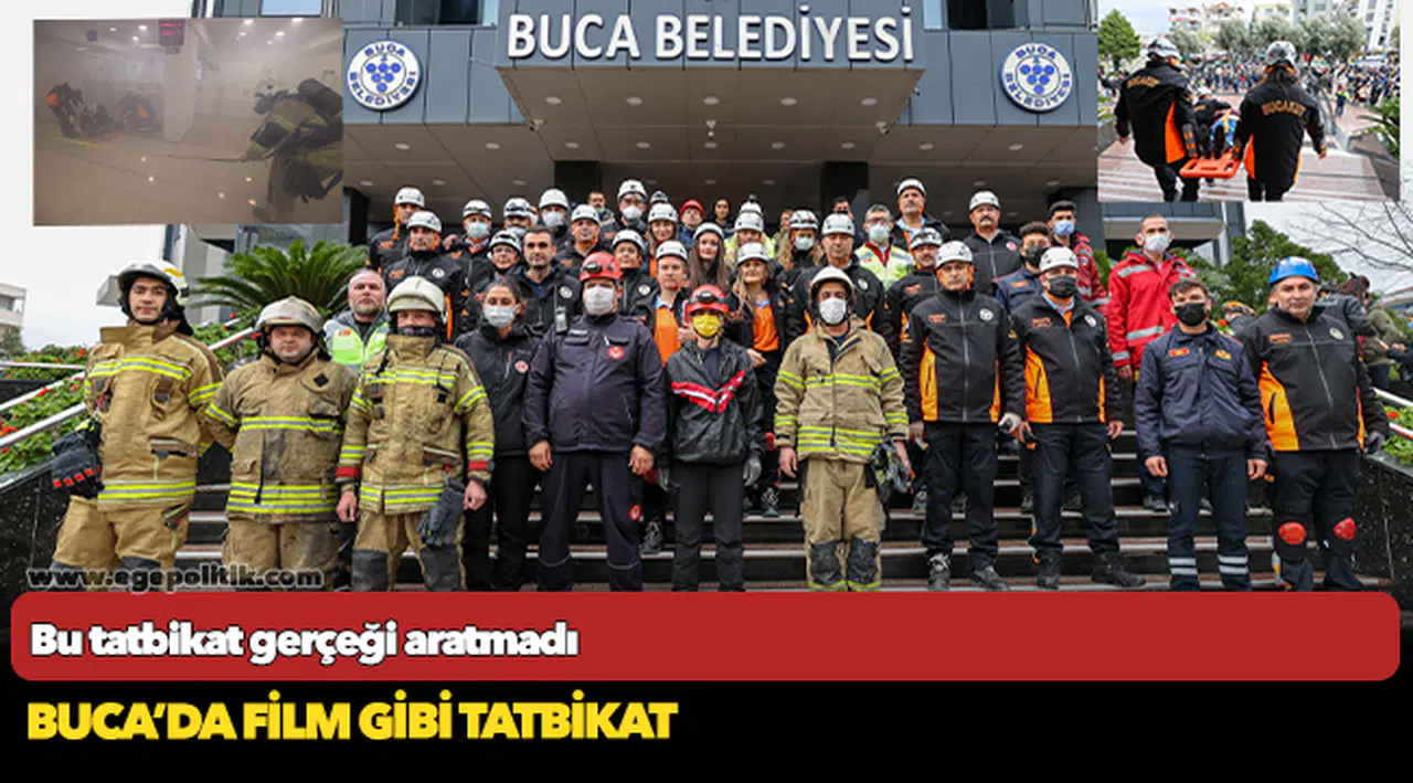 Buca’da film gibi tatbikat