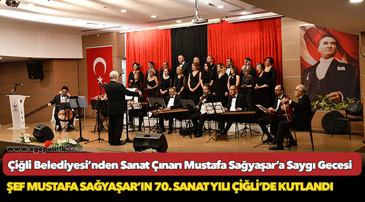Çiğli Belediyesi’nden Sanat Çınarı Mustafa Sağyaşar’a Saygı Gecesi