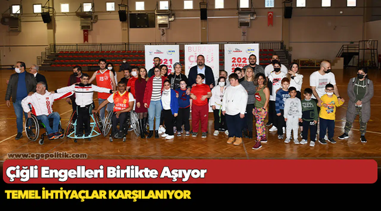 Çiğli Engelleri Birlikte Aşıyor