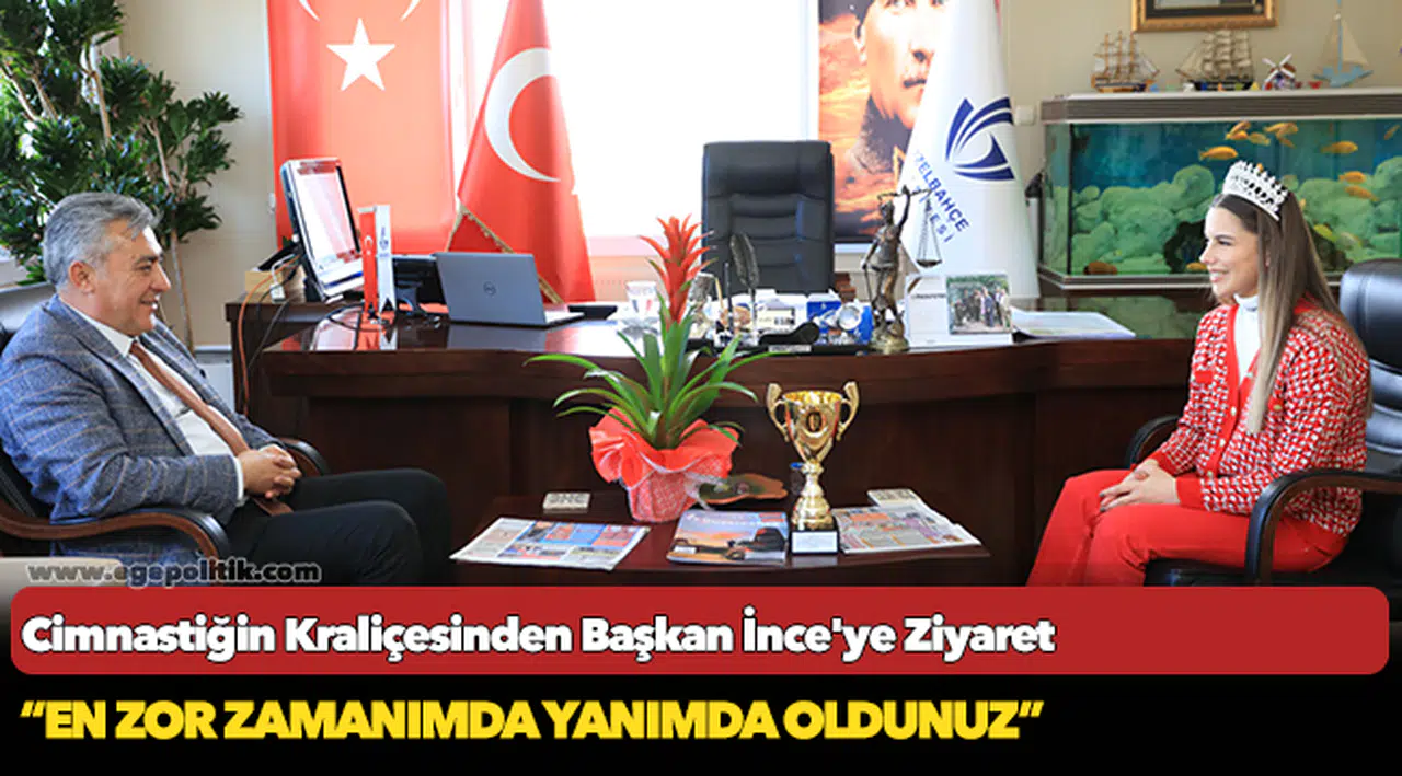 Cimnastiğin Kraliçesinden Başkan İnce'ye Ziyaret