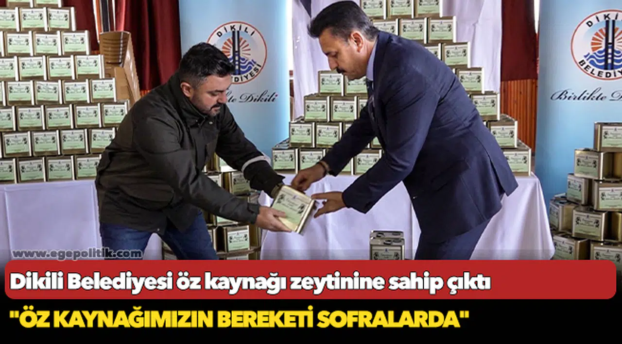 Dikili Belediyesi öz kaynağı zeytinine sahip çıktı