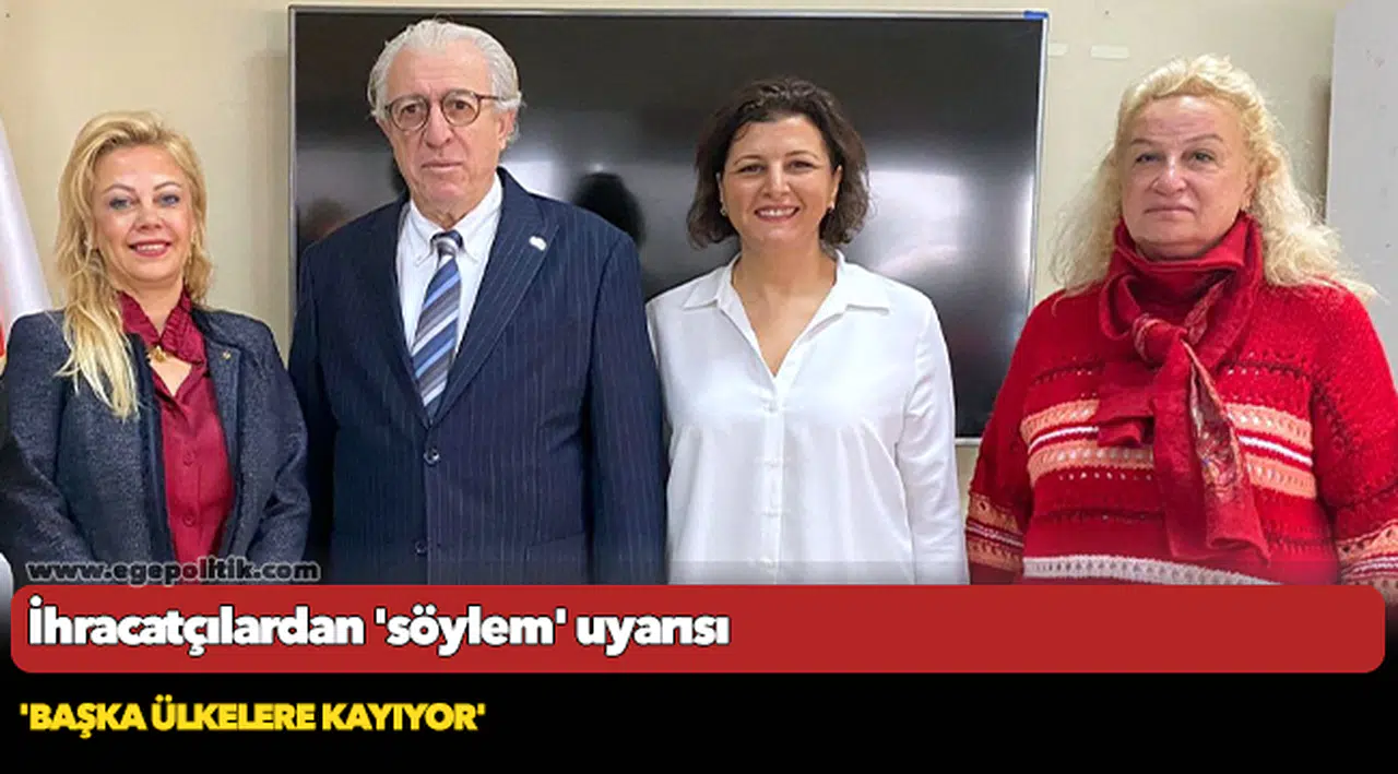 İhracatçılardan 'söylem' uyarısı