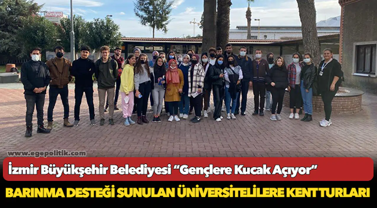 İzmir Büyükşehir Belediyesi “Gençlere Kucak Açıyor”