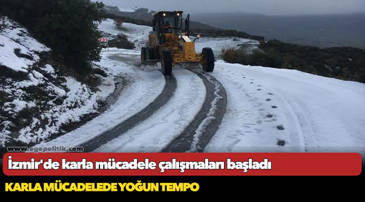 İzmir'de karla mücadele çalışmaları başladı
