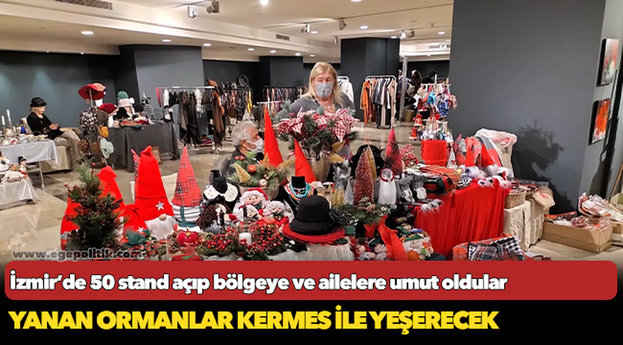 İzmir'de yanan ormanlar kermes ile yeşerecek